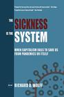 The Sickness is the System When Capitalism Fails to Save Us from Pandemics or Itself