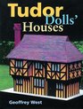 Tudor Dolls' Houses