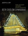 Beth Sholom Synagogue Frank Lloyd Wright and Modern Religious Architecture