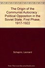 The Origin of the Communist Autocracy