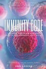 The Immunity Code: The New Paradigm for Immune Centric Health and Radical Anti-Aging.