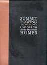 Summit Roofing Colorado Rocky Mountain homes
