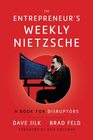 The Entrepreneurs Weekly Nietzsche A Book for Disruptors