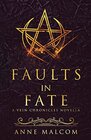 Faults in Fate A Vein Chronicles Novella