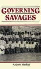 Governing Savages Commonwealth and Aborigines 191139