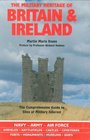 The Military Heritage of Britain and Ireland  The Comprehensive Guide to Sites of Military Interest