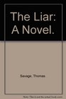 The Liar A Novel