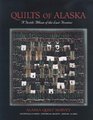 Quilts Of Alaska A Textile Album of the Last Frontier