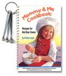 Mommy & Me Cookbook: Recipes for Kid-Size Ovens