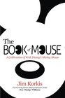 The Book of Mouse A Celebration of Walt Disney's Mickey Mouse
