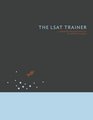 The LSAT Trainer A remarkable selfstudy guide for the selfdriven student