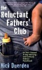 THE RELUCTANT FATHER'S CLUB