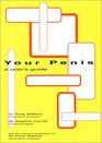 Your Penis A User's Guide