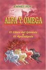 Alfa y Omega El Libro del Gnesis y El Libro del Apocalipsis