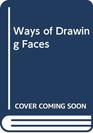 Ways of Drawing Faces