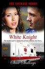 White Knight Book 2 The Courage Series