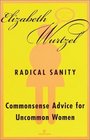 Radical Sanity  Commonsense Advice for Uncommon Women