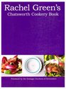 Rachel Green's Chatsworth Cookery Book A Celebration of Estate Produce Throughout the Year
