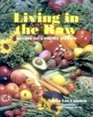 Living in the Raw Recipes for a Healthy Lifestyle