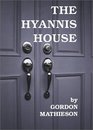 The Hyannis House