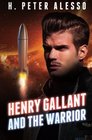 Henry Gallant and the Warrior