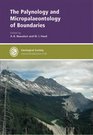 The Palynology And Micropalaeontology of Boundaries