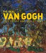 The Real Van Gogh The Artist and His Letters
