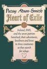 Heart of exile Ireland 1848 and the seven patriots banished their adventures loneliness and loves in three continents as they search for refuge