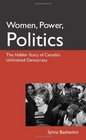 Women Power Politics The Hidden Story of Canada's Unfinished Democracy