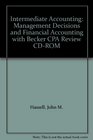 Intermediate Accounting Management Decisions and Financial Accounting with Becker CPA Review CDROM