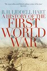 A History of the First World War   BH LIDDELL HART