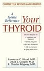 Your Thyroid  A Home Reference