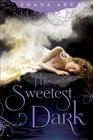 The Sweetest Dark (Sweetest Dark, Bk 1)
