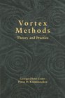 Vortex Methods Theory and Practice