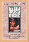 The Dark Lord Cult Images and the Hare Krishnas in America