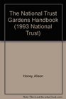 The National Trust Gardens Handbook (National Trust Handbook)