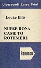 Nurse Rona Came to Rothmere