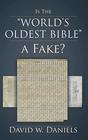 Is the World's Oldest Bible a Fake