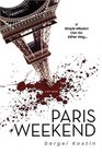 Paris Weekend A Spy Novel