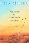 Welcome to Heavenly Heights A Novel