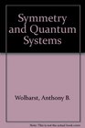 Symmetry and quantum systems