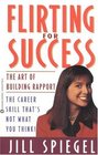 Flirting for Success  The Art of Building Rapport