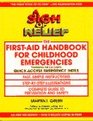 A Sigh of Relief The FirstAid Handbook For Childhood Emergencies