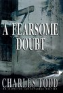 A Fearsome Doubt (Inspector Ian Rutledge, Bk 6)