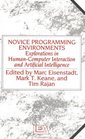 Novice Programming Environments Explorations In HumanComputer Interaction And Artificial Intelligence