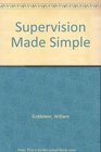 Supervision Made Simple