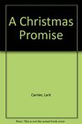CHRISTMAS PROMISE A