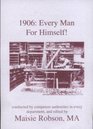 1906 Every Man for Himself