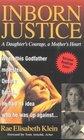 Inborn Justice  A Daughter's Courage a Mother's Heart