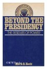 Beyond the presidency The residues of power